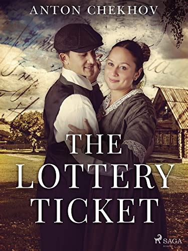 Literary Analysis of Anton Chekhov’s ‘The Lottery Ticket’.